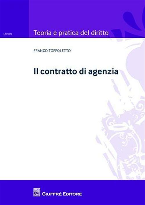 Il contratto di agenzia - Franco Toffoletto - copertina