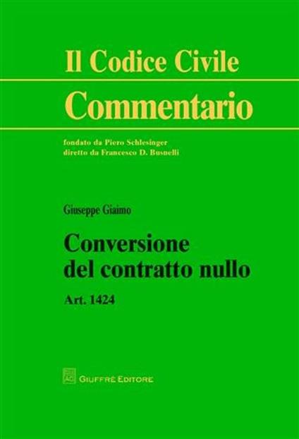 Conversione del contratto nullo. Art. 1424 - Giuseppe Giaimo - copertina