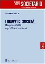 I gruppi di società. Responsabilità e profili concorsuali