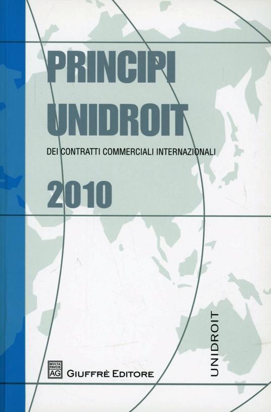 Principi UNIDROIT dei contratti commerciali internazionali 2010 - copertina