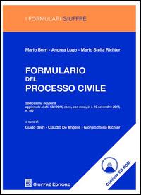 Formulario del processo civile. Con CD-ROM - Mario Berri,Andrea Lugo,Mario Stella Richter - copertina