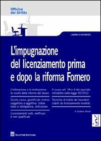 L' impugnazione del licenziamento prima e dopo la riforma Fornero - Gustavo Danise - copertina