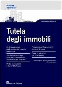 Tutela degli immobili - Nicola Assini,Achille Colombo Clerici,Antonella Lanza - copertina