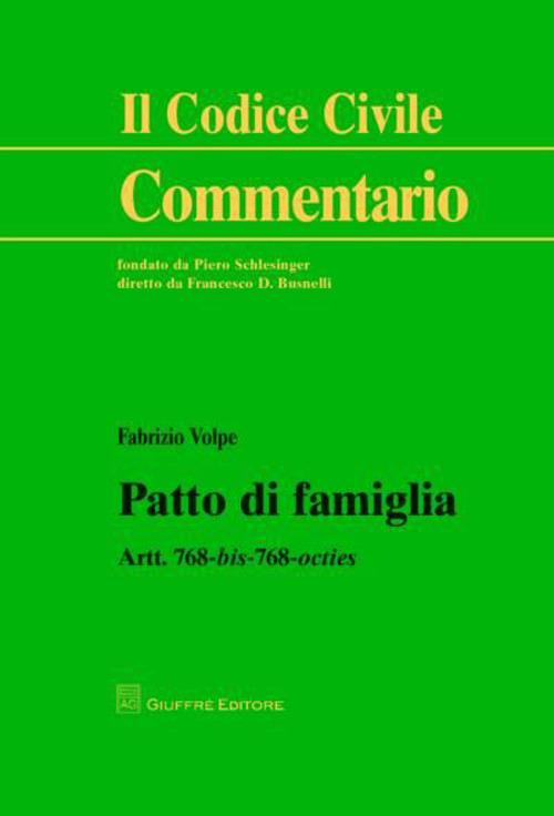 Patto di famiglia. Artt. 768 bis-768 octies - Fabrizio Volpe - copertina