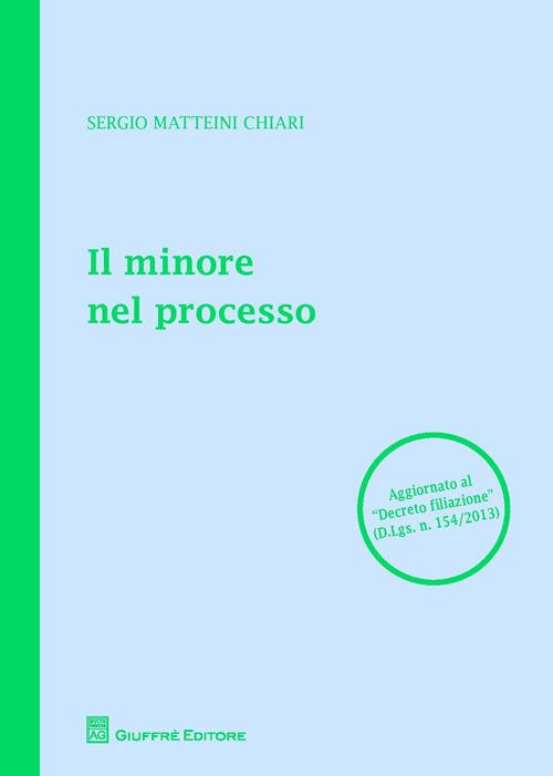 Il minore nel processo - Sergio Matteini Chiari - copertina