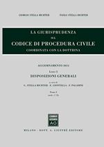 La giurisprudenza sul codice di procedura civile. Coordinata con la dottrina. Aggiornamento 2013. Vol. 1\1: Disposizioni generali (Artt. 1-74).