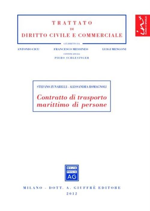 Contratto di trasporto marittimo di persone - Stefano Zunarelli,Alessandra Romagnoli - copertina