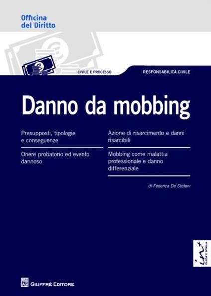 Danno da mobbing - Federica De Stefani - copertina