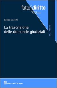 La trascrizione delle domande giudiziali - Davide Cavicchi - copertina