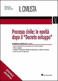Processo civile. Le novità dopo il «Decreto sviluppo» - Giuseppe Buffone - copertina
