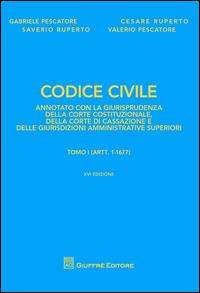 Codice civile annotato con la giurisprudenza della Corte costituzionale, della Corte di Cassazione e delle giurisdizioni amministrative superiori - copertina