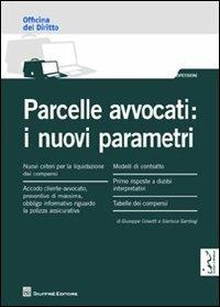 Parcelle avvocati. I nuovi parametri - Giuseppe Colavitti,Gianluca Gambogi - copertina