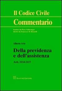 Della previdenza e dell'assistenza. Artt. 2114-2117 - Alberto Avio - copertina