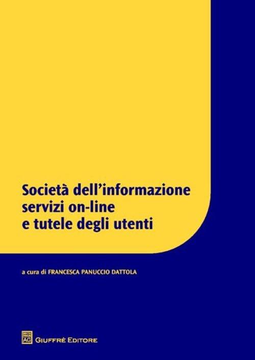 Società dell'informazione servizi on-line e tutele degli utenti - copertina