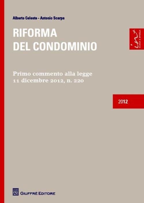 Riforma del condominio - Antonio Scarpa,Alberto Celeste - copertina