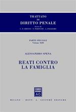 Trattato di diritto penale. Parte speciale. Vol. 13: Reati contro la famiglia.