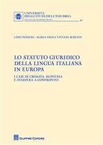 Lo Statuto giuridico della lingua italiana in Europa. I casi di Croazia, Slovenia e Svizzera a confronto