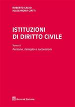Istituzioni di diritto civile. Vol. 2: Persone, famiglia e successioni.