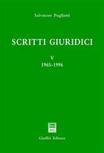 Scritti giuridici. Vol. 5: 1965-1996.