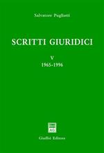 Scritti giuridici. Vol. 5: 1965-1996.