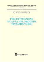 Presupposizione e causa nel negozio testamentario