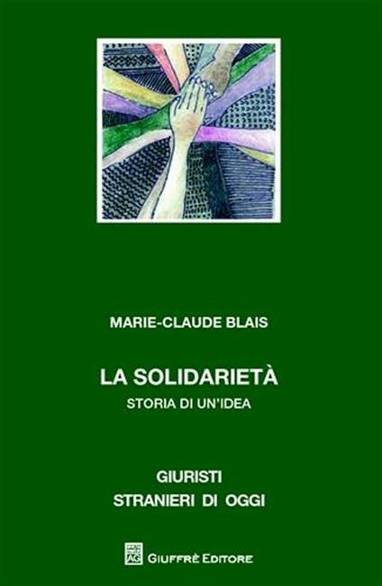 La solidarietà. Storia di un'idea - Marie-Claire Blais - copertina
