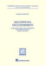 Nell'officina dell'interprete. La qualificazione del contratto nel diritto comune (secoli XIV-XVI)