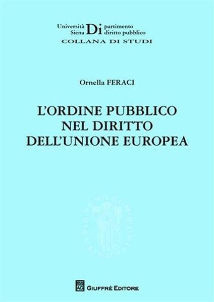L' ordine pubblico nel diritto dell'Unione europea - Ornella Feraci - copertina
