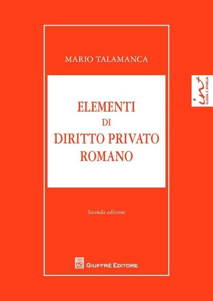 Elementi di diritto privato romano - Mario Talamanca,Luigi Capogrossi Colognesi,Giovanni Finazzi - copertina