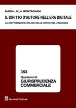 Il diritto d'autore nell'era digitale. La distribuzione online delle opere dell'ingegno