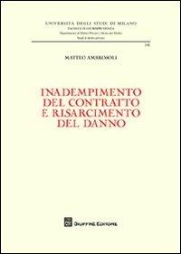 Inadempimento del contratto e risarcimento del danno - Matteo Ambrosoli - copertina