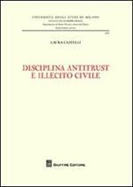 Disciplina antitrust e illecito civile