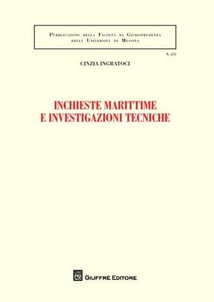 Inchieste marittime e investigazioni tecniche - Cinzia Ingratoci - copertina