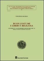 Buon costume e libertà religiosa. Contributo all'interpretazione dell'art. 19 della Costituzione italiana