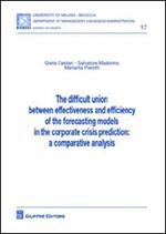 The difficult union between effectiveness and efficiency of the forecasting models in the corporate crisis prediction. A comparative analysis