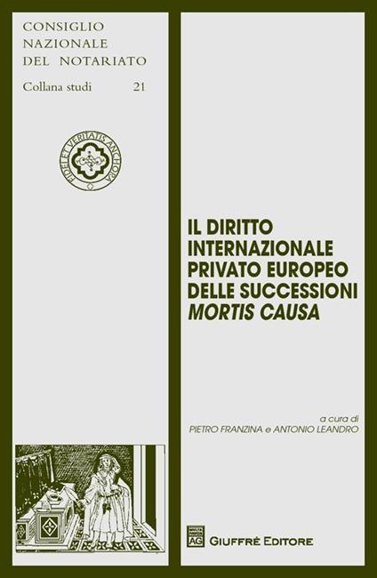 Il diritto internazionale privato europeo delle successioni mortis causa - copertina