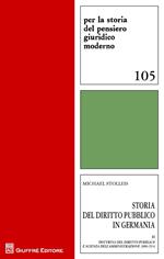 Storia del diritto pubblico in Germania. Vol. 2: Dottrina del diritto pubblico e scienza dell'amministrazione 1800-1914.