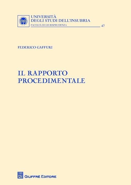 Il rapporto procedimentale - Federico Gaffuri - copertina