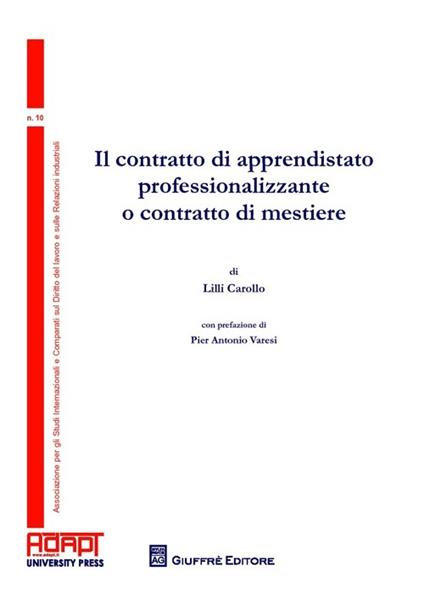 Il contratto di apprendistato professionalizzante o contratto di mestiere - Lilli Carollo - copertina