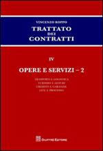 Trattato dei contratti. Vol. 4\2: Opere e servizi.