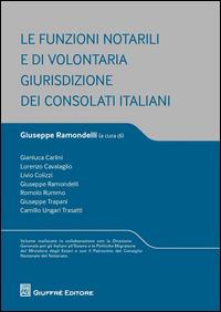 Le funzioni notarili e di volontaria giurisdizione dei consolati italiani - copertina