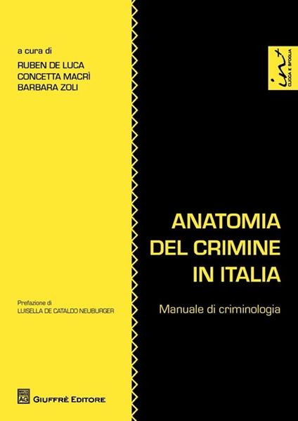 Anatomia del crimine in Italia. Manuale di criminologia - copertina