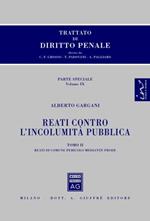 Trattato di diritto penale. Parte speciale. Vol. 9\2: Reati contro l'incolumità pubblica. Reati di comune pericolo mediante frode.