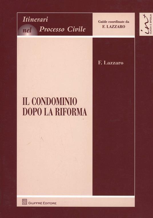 Il condominio dopo la riforma - Fortunato Lazzaro - copertina