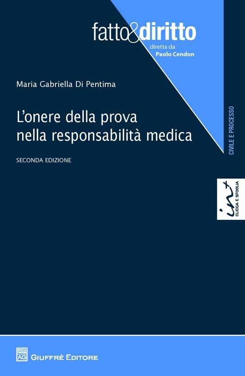 L' onere della prova nella responsabilità medica - M. Gabriella Di Pentima - copertina