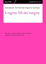 Il regime IVA del margine. Normativa e principi comunitari, requisiti soggettivo ed oggettivo, metodi di applicazione