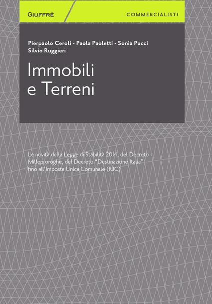 Immobili e terreni - Pierpaolo Ceroli,Paola Paoletti,Sonia Pucci - copertina
