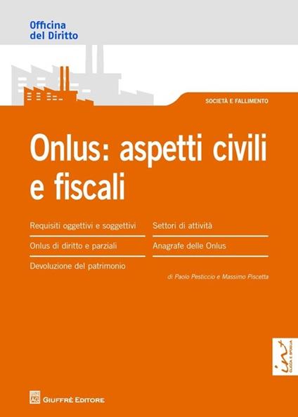 Onlus. Aspetti civili e fiscali - Paolo A. Pesticcio,Massimo Piscetta - copertina
