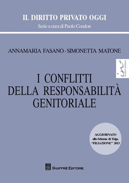I conflitti della responsabilità genitoriale - Simonetta Matone,Annamaria Fasano - copertina