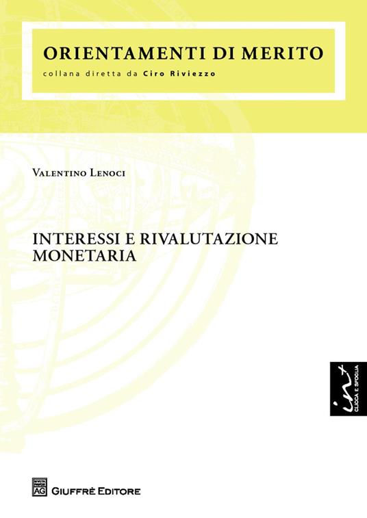 Interessi e rivalutazione monetaria - Valentino Lenoci - copertina